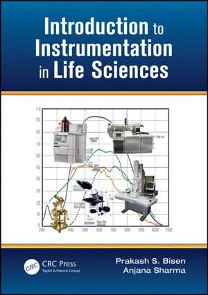 Introduction to Instrumentation in Life Sciences de Prakash Singh Bisen