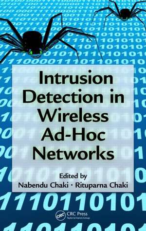 Intrusion Detection in Wireless Ad-Hoc Networks de Nabendu Chaki