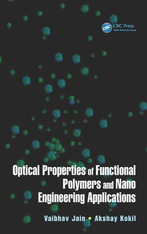 Optical Properties of Functional Polymers and Nano Engineering Applications de Vaibhav Jain