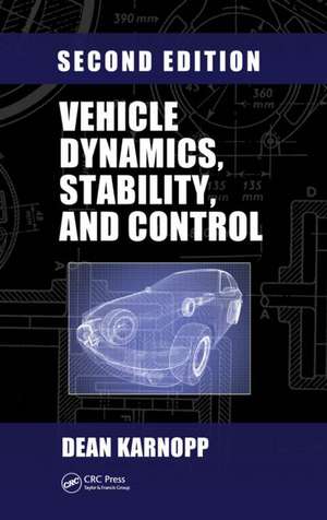 Vehicle Dynamics, Stability, and Control de Dean Karnopp