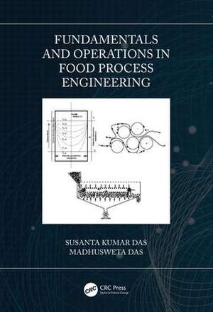 Fundamentals and Operations in Food Process Engineering de Susanta Kumar Das