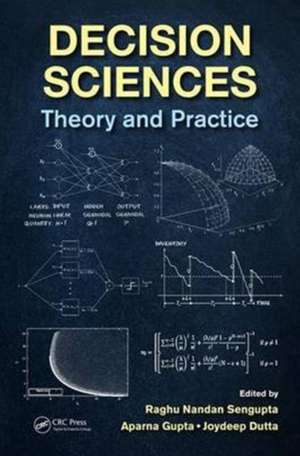 Decision Sciences: Theory and Practice de Raghu Nandan Sengupta