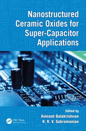 Nanostructured Ceramic Oxides for Supercapacitor Applications de Avinash Balakrishnan