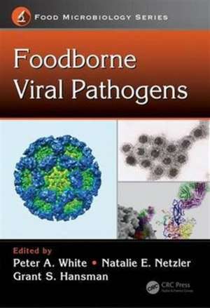 Foodborne Viral Pathogens de Peter A. White