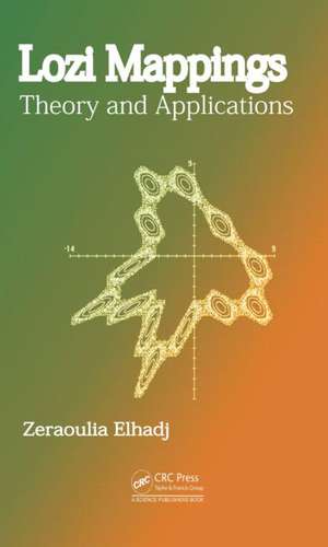 Lozi Mappings: Theory and Applications de Zeraoulia Elhadj