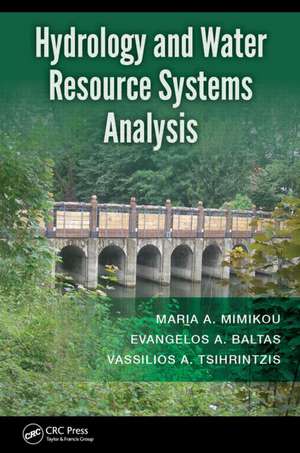 Hydrology and Water Resource Systems Analysis de Maria A. Mimikou