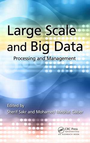 Large Scale and Big Data: Processing and Management de Sherif Sakr