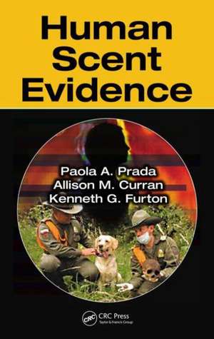 Human Scent Evidence de Paola A. Prada