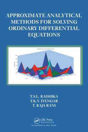 Approximate Analytical Methods for Solving Ordinary Differential Equations de T.S.L Radhika