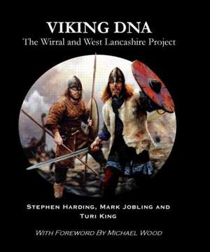 Viking DNA: The Wirral and West Lancashire Project de Stephen E. Harding