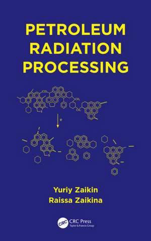 Petroleum Radiation Processing de Yuriy Zaikin