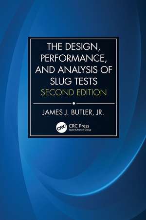 The Design, Performance, and Analysis of Slug Tests de Jr. James Johnson Butler