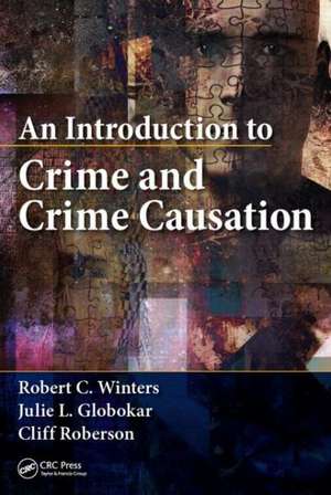 An Introduction to Crime and Crime Causation de Robert C. Winters