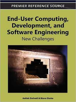 End-User Computing, Development, and Software Engineering de Steve Clarke