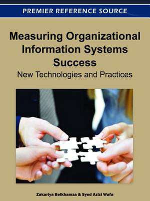 Measuring Organizational Information Systems Success de Syed Azizi Wafa