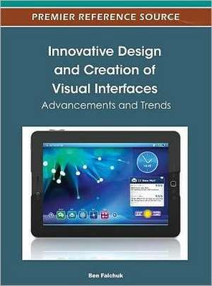 Innovative Design and Creation of Visual Interfaces de Ben Falchuk