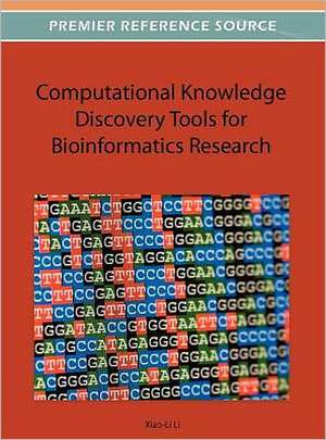 Computational Knowledge Discovery for Bioinformatics Research de Xiao-Li Li