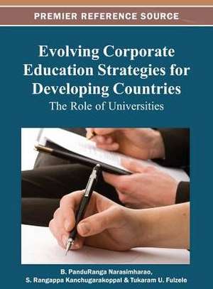 Evolving Corporate Education Strategies for Developing Countries de NARASIMHA RAO