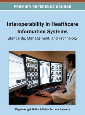 Interoperability in Healthcare Information Systems de M. a. Sicilia