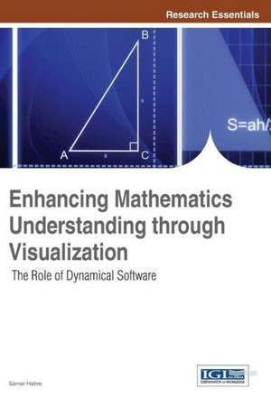 Enhancing Mathematics Understanding Through Visualization de Samer Habre