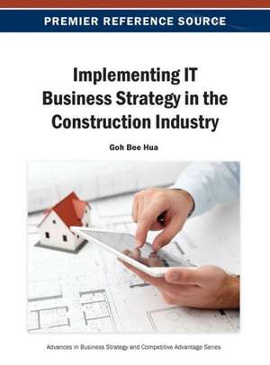 Implementing It Business Strategy in the Construction Industry de Goh Bee Hua