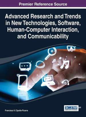 Advanced Research and Trends in New Technologies, Software, Human-Computer Interaction, and Communicability de Cipolla-Ficarra