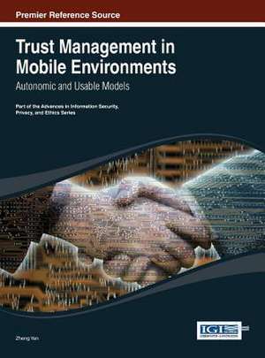 Trust Management in Mobile Environments de Zheng Yan