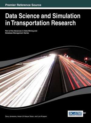 Data Science and Simulation in Transportation Research de Janssens