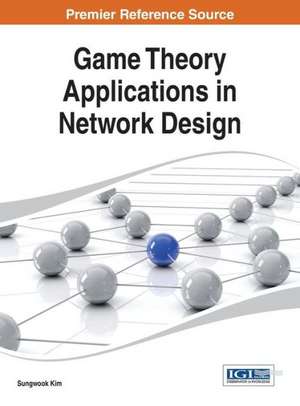 Game Theory Applications in Network Design de Sungwook Kim