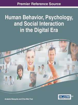 Human Behavior, Psychology, and Social Interaction in the Digital Era de Anabela Mesquita