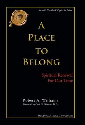 A Place to Belong de Robert a. Williams