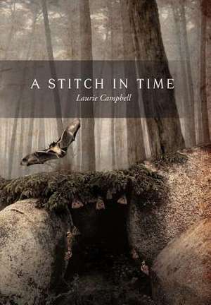 A Stitch in Time de Laurie Campbell