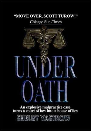 Under Oath de Shelby Yastrow
