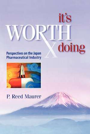 It's Worth Doing de P. Reed Maurer