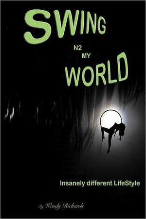 Swing N2 My World de Wendy Richards