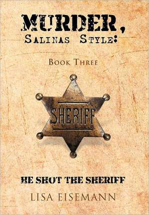 Murder, Salinas Style de Lisa Eisemann