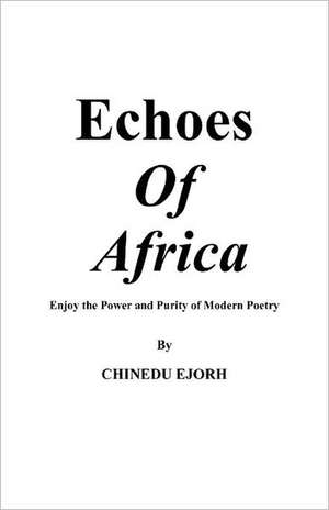 Echoes of Africa de Ejorh Chinedu