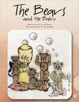 The Bears and the Baby de P. J. McLean