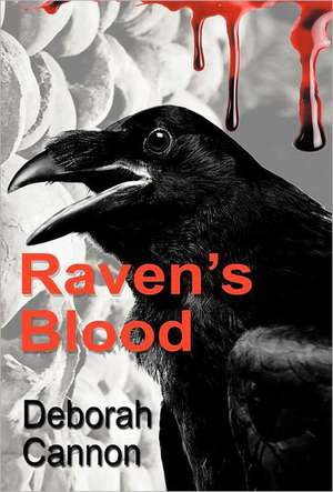 Raven's Blood de Deborah Cannon