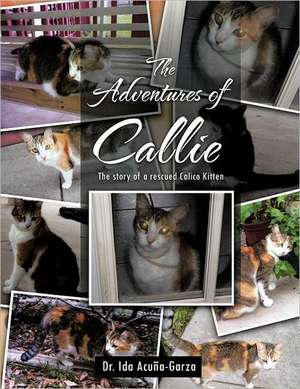 The Adventures of Callie de Ida Acuna-Garza