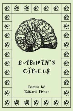 Darwin's Circus de Edward Fisher