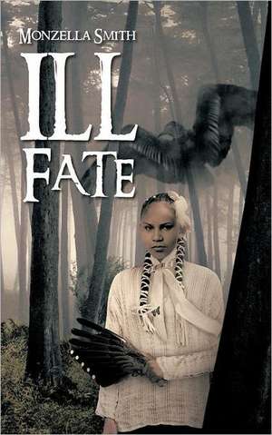 Ill Fate de Monzella Smith