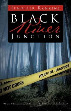 Black River Junction de Jennifer Rankins