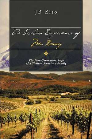 The Sicilian Experience of Mr. Benny de Jb Zito