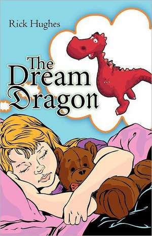 The Dream Dragon de Rick Hughes