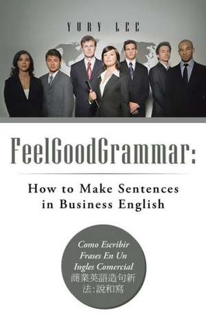 Feelgoodgrammar de Yury Lee