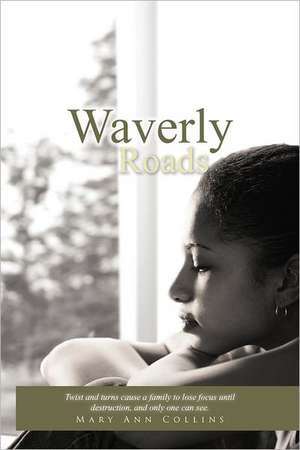 Waverly Roads de Mary Ann Collins