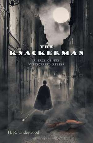 The Knackerman de H. R. Underwood