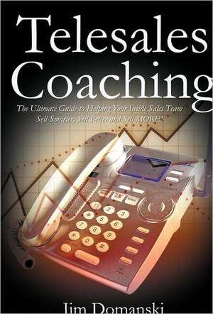 Telesales Coaching de Jim Domanski