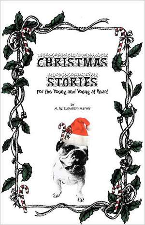 Christmas Stories de A. W. Llewellyn Harvey